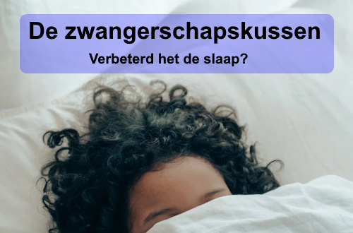 zwangerschapskussen verbetert het slaap tijdens zwangerschap